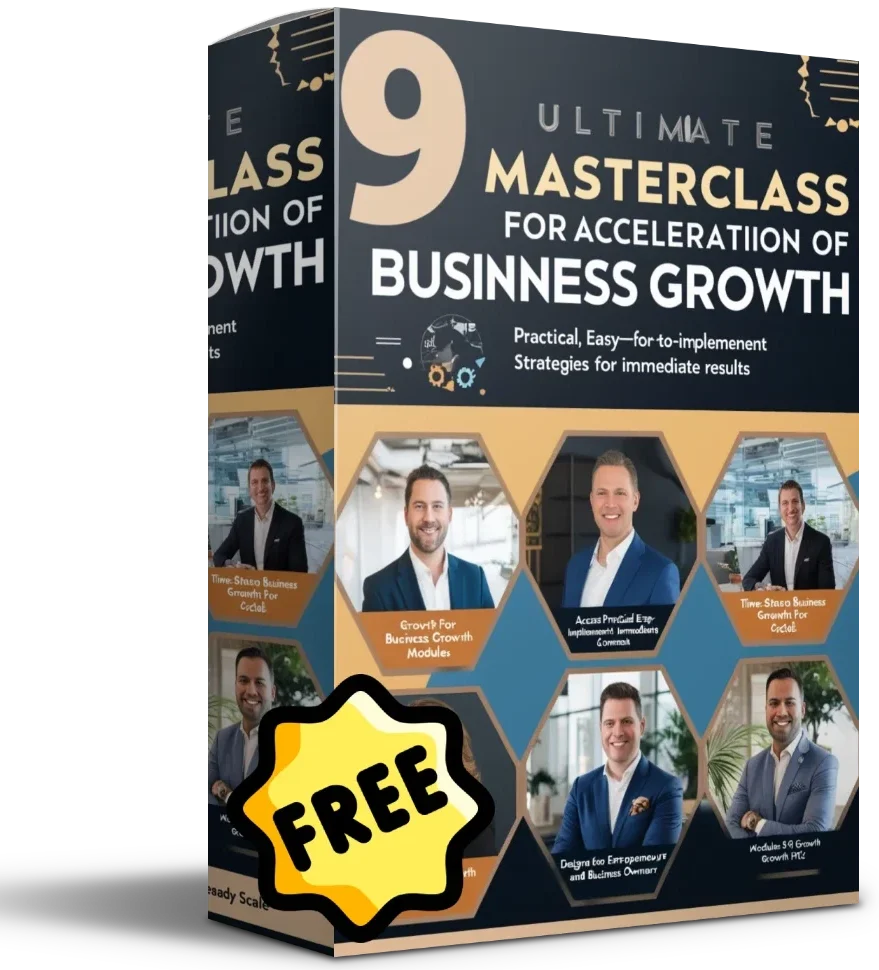 9 Ultimate Masterclass for acceleration of Business Growth