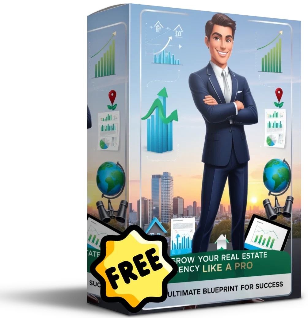 Grow Your Real Estate Agency Like a Pro The Ultimate Blueprint for Success