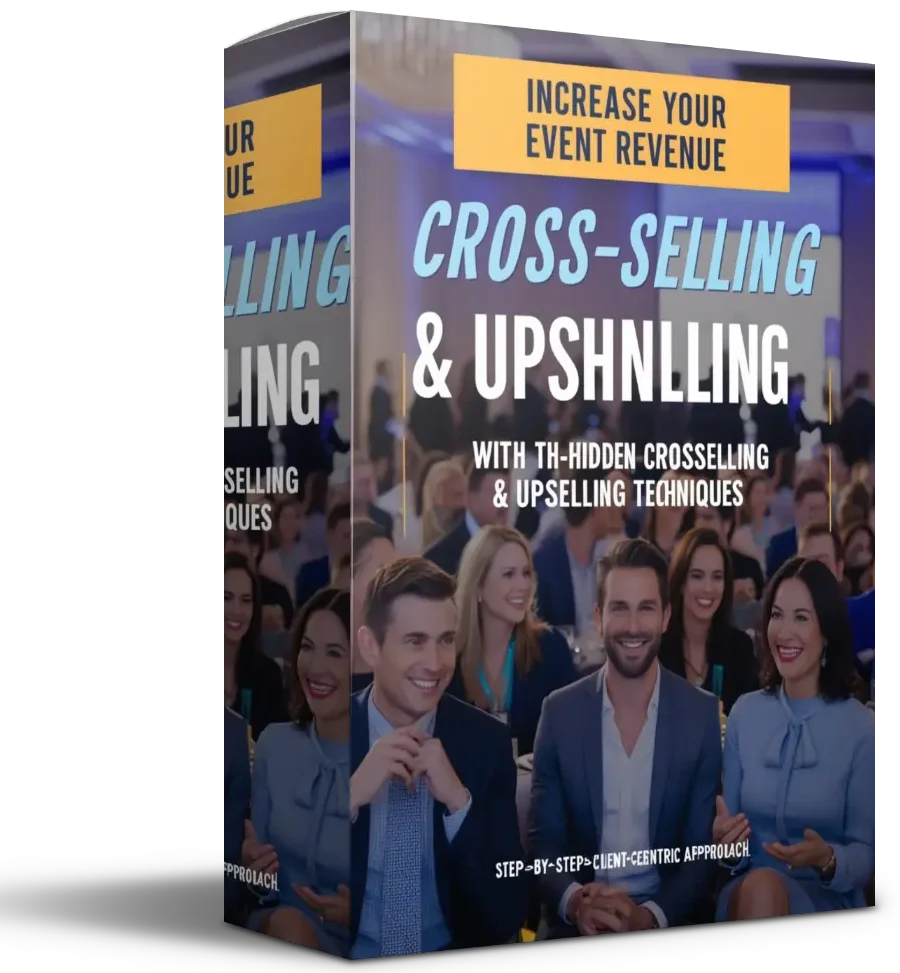 Increase Your Event Revenue Instantly with These 8 Hidden Cross-Selling & Upselling Techniques